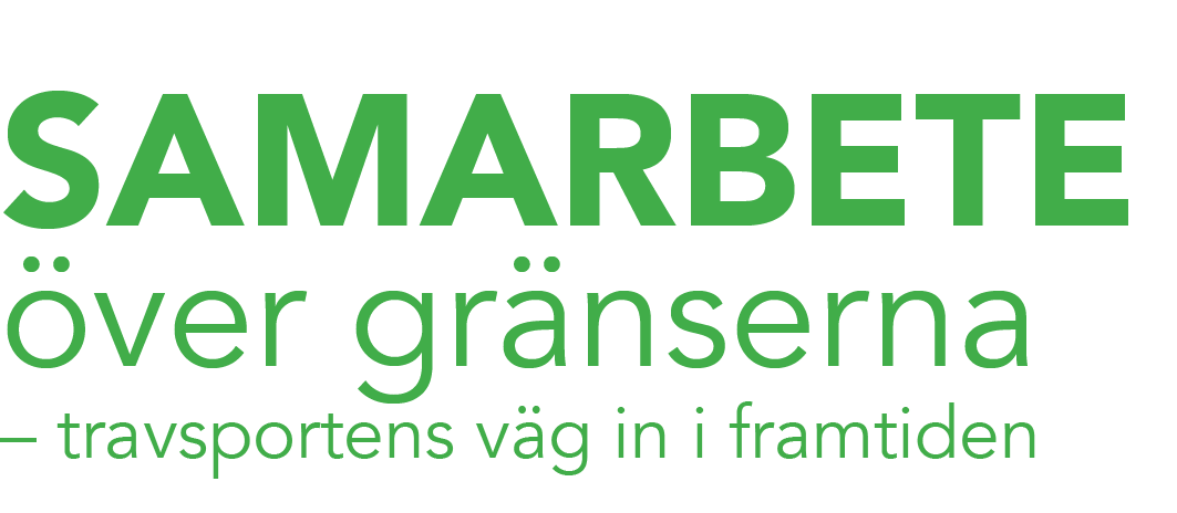 Samarbete ver gr nserna – travsportens v g in i framtiden