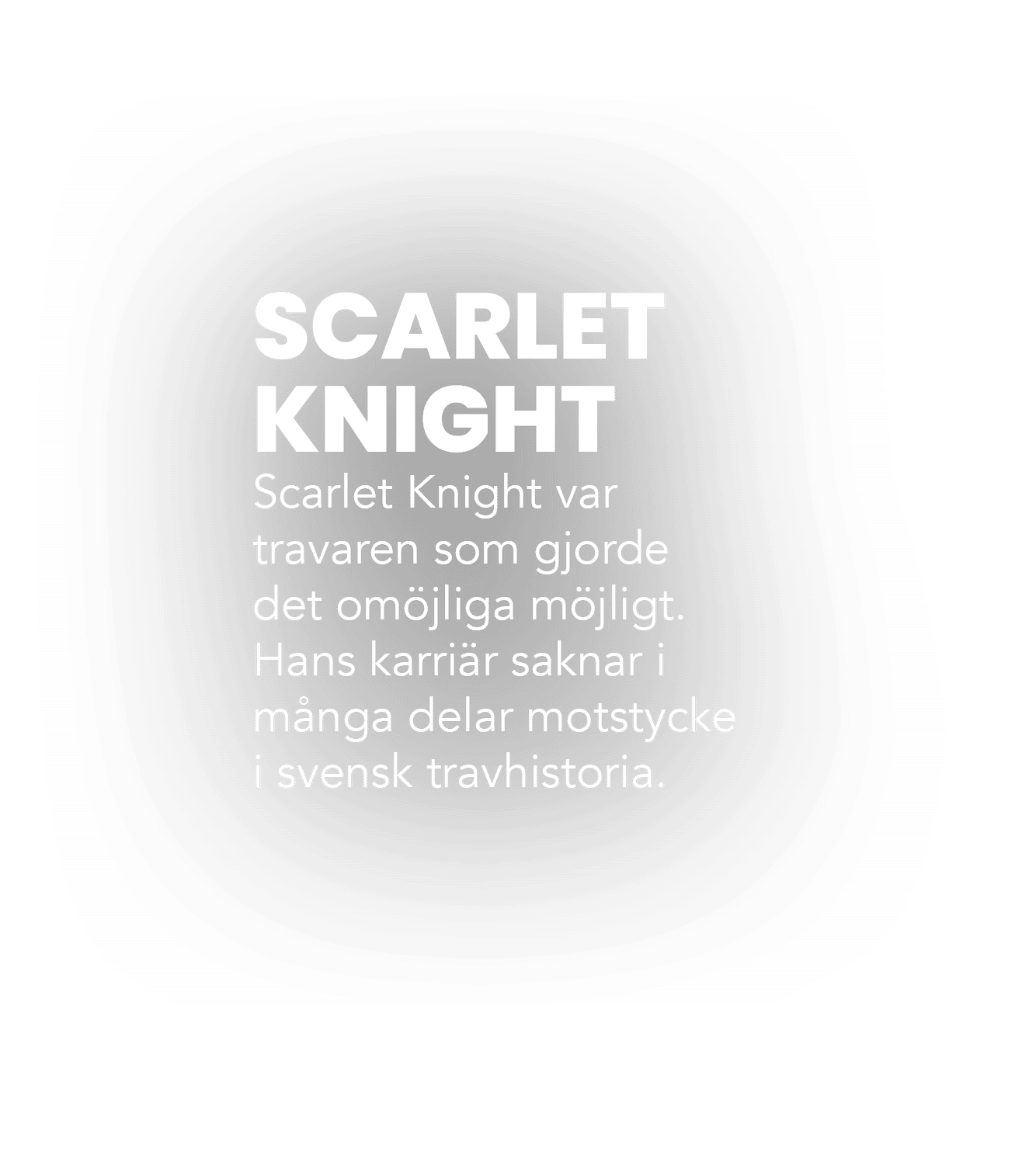 SCARLET KNIGHT Scarlet Knight var travaren som gjorde det om jliga m jligt. Hans karri r saknar i m nga delar motstyc...