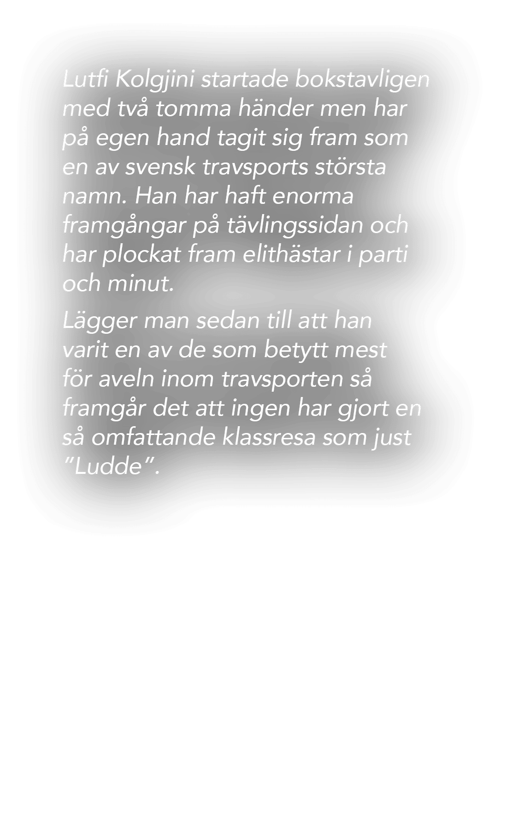 Lutfi Kolgjini startade bokstavligen med tv tomma h nder men har p  egen hand tagit sig fram som en av svensk travsp...